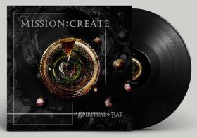 Spiritual Bat, The: MISSION: CREATE (LIMITED BLACK) VINYL LP