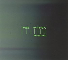 Thee Hyphen: RE.SOUND CD