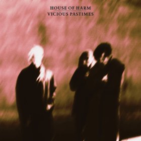 House Of Harm: VICIOUS PASTIMES (BLACK) VINYL LP