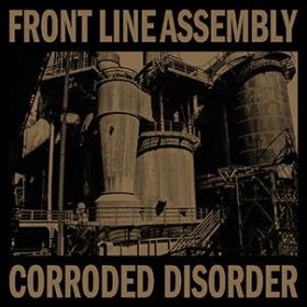 Front Line Assembly: CORRODED DISORDER (LIMITED BLACK) VINYL 2XLP