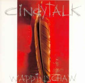 Cindytalk: WAPPINSCHAW (TRANSPARENT RED) VINYL LP