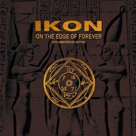 Ikon: ON THE EDGE OF FOREVER (20TH ANNIVERSARY) 2CD