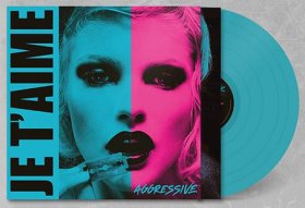 Je T'Aime: AGGRESSIVE (LIMITED TURQUOISE) VINYL LP