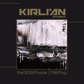 Kirlian Camera: DESERT INSIDE/DRIFTING (BLACK) VINYL 2XLP