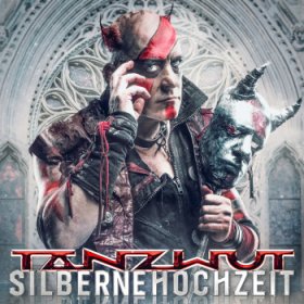 Tanzwut: SILBERNE HOCHZEIT CD