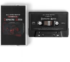 Various Artists: ALL I Ever Wanted A Tribute To Depeche Mode CASSETTE