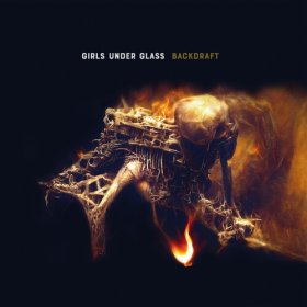 Girls Under Glass: BACKDRAFT CD