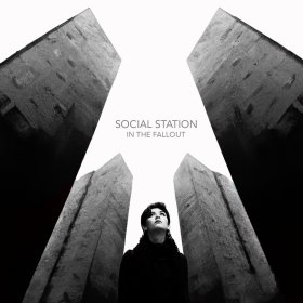 Social Station: IN THE FALLOUT (LIMITED BLACK) VINYL LP