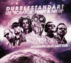 Dubblestandart/Lee "Scratch" Perry/Ari Up: RETURN FROM PLANET DUB VINYL LP