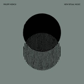 Philipp Munch: NEW RITUAL MUSIC CD