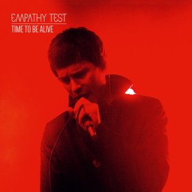 Empathy Test: TIME TO BE ALIVE CD