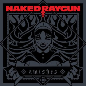 Naked Raygun: AMISHES (LIMITED RED SWIRL) VINYL 7"