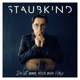 Staubkind: DA IST IMMER NOCH EIN HERZ CD