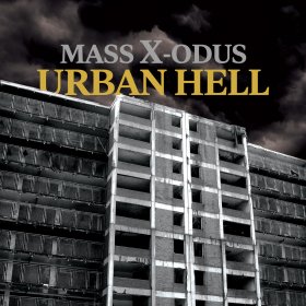 Mass X-Odus: URBAN HELL VINYL 12'