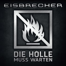 Eisbrecher: DIE HOLLE MUS WARTEN VINYL 2XLP