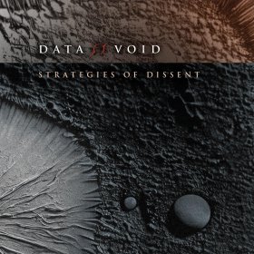 Data Void: STRATEGIES OF DISSENT CD