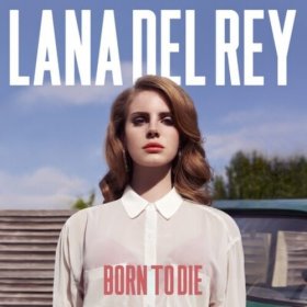 Lana Del Rey: BORN TO DIE VINYL LP