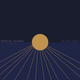 Principe Valiente: IN THIS LIGHT (BLACK) VINYL LP