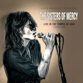 Sisters Of Mercy, The: LIVE IN THE TEMPLE OF LOVE CD