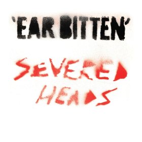 Severed Heads: EAR BITTEN VINYL 2XLP