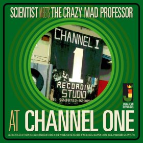 Scientist meets the Crazy Mad Professor: AT CHANNEL ONE VINYL LP