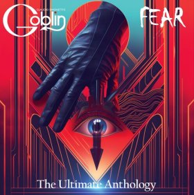 (image for) Claudio Simonetti's Goblin: FEAR - THE ULTIMATE ANTHOLOGY (DELUXE) VINYL 2XLP