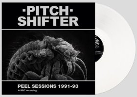 Pitchshifter: PEEL SESSIONS 1991-93 (WHITE) VINYL LP (PREORDER, EXPECTED LATE JANUARY)