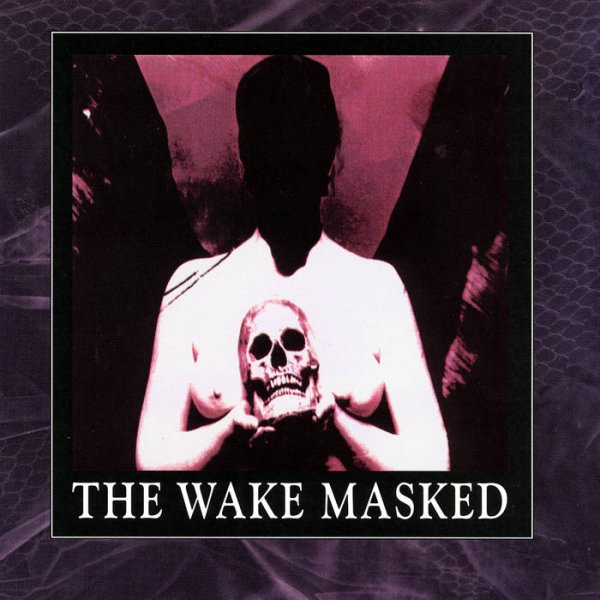 Wake, The: MASKED 2CD - Click Image to Close