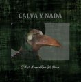 Calva Y Nada: EL PESTE PERVERSO LLEVA MI PELUCA (PICTURE) VINYL LP