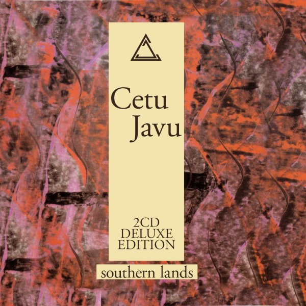 Cetu Javu: SOUTHERN LANDS 2CD - Click Image to Close