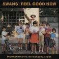 Swans: FEEL GOOD NOW VINYL 2XLP