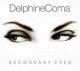 Delphine Coma: SECONDARY EYES (LIMITED) CD EP