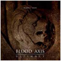 Blood Axis: ULTIMACY (1991 - 2011)