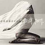 Bella Morte: EXORCISMS CD