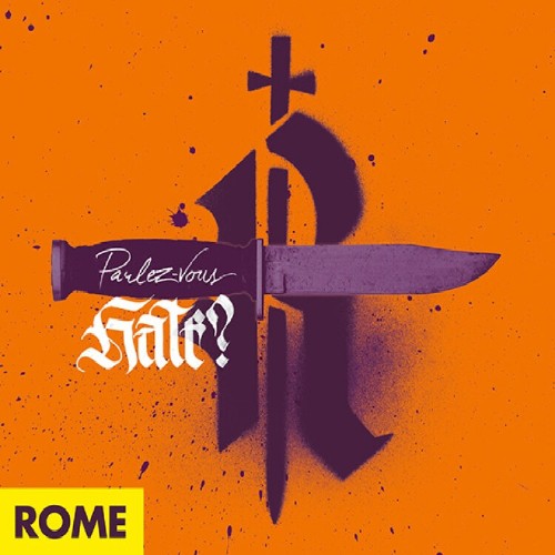 Rome: PARLEZ-VOUS HATE? CD REISSUE - Click Image to Close