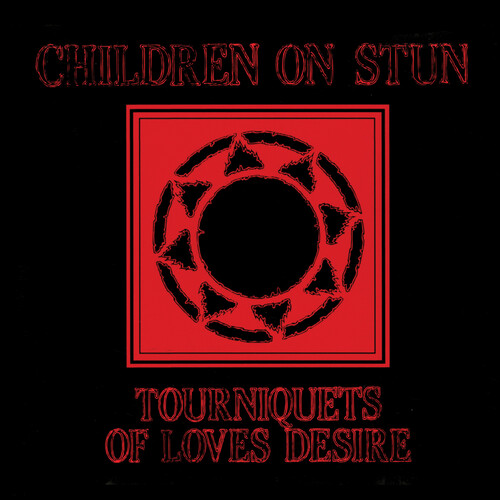 Children On Stun: TOURNIQUETS OF LOVE'S DESIRE (RED & BLACK SPLATTER) VINYL LP - Click Image to Close