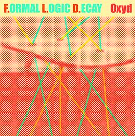 F.ormal L.ogic D.ecay: OXY'D (LIMITED) CD - Click Image to Close