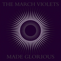 March Violets, The: MADE GLORIOUS (PURPLE) VINYL 2XLP