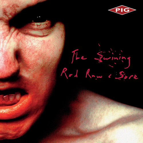 Pig: SWINING/ RED, RAW & SORE (REISSUE) VINYL 2XLP - Click Image to Close