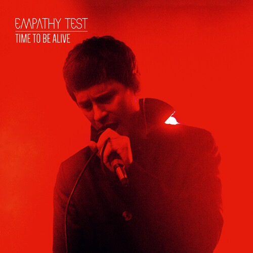 Empathy Test: TIME TO BE ALIVE (BLACK) VINYL LP - Click Image to Close