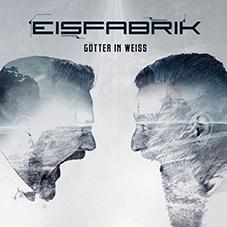 Eisfabrik: GOTTER IN WEISS CD