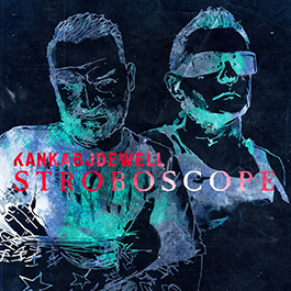 Kanka Bodewell: STROBOSCOPE CD