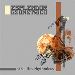 Esplendor Geometrico: STREPITUS RHYTHMICUS (BLACK) VINYL LP