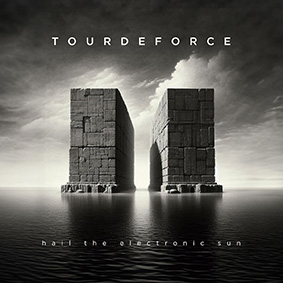 Tourdeforce: HAIL THE ELECTRONIC SUN CD - Click Image to Close