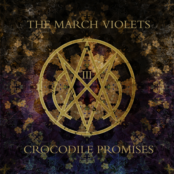 March Violets, The: CROCODILE PROMISES CD - Click Image to Close