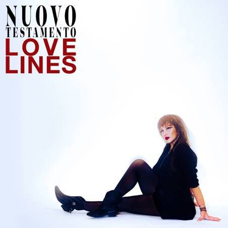 Nuovo Testamento: LOVE LINES VINYL LP - Click Image to Close