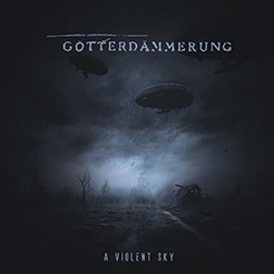 Gotterdammerung: VIOLENT SKY, A CD