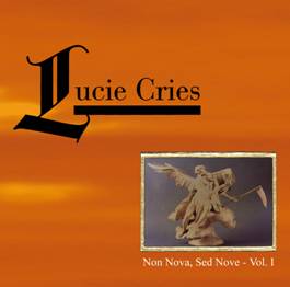 Lucie Cries: NON NOVA & SED NOVE VOL.1 REISSUE 2CD