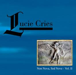 Lucie Cries: NON NOVA & SED NOVE VOL.2 REISSUE 2CD